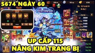 OMG3Q S674 NGÀY 60 UP CẤP 115! NÂNG KIM TRANG BỊ!