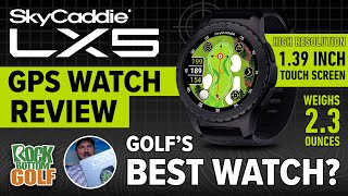 Golf Electronics Review - Sky Golf SkyCaddie LX5C GPS Watch - Rock Bottom Golf