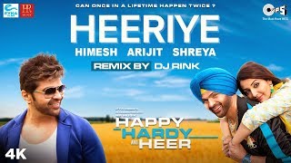 Heeriye Remix By DJ Rink | Happy Hardy And Heer | Himesh Reshammiya, Arijit Singh, Shreya Ghoshal