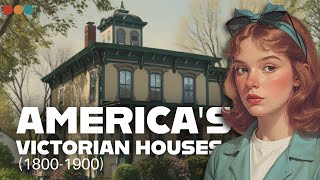 10 Forgotten American Victorian Houses (1800s–1900s) l Nostalgic American Homes