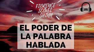 EL PODER DE LA PALABRA HABLADA FLORENCE SCOVEL SHINN 💪🙏⛅ AUDIOLIBRO COMPLETO EN ESPAÑOL - VOZ HUMANA
