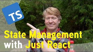 Live! Mastering Typescript State Management using just React