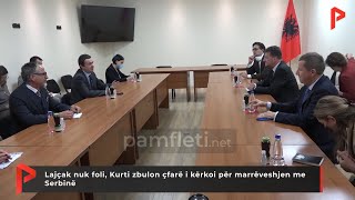 Lajçak nuk foli, Kurti zbulon çfarë i kërkoi për marrëveshjen me Serbinë