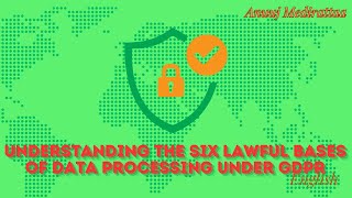 Understanding The Six Lawful Bases Of Data Processing Under GDPR, English Edition
