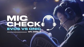 MIC CHECK EVOS vs ONIC di MPL Week 5