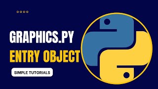 Python | Graphics | Entry Objects