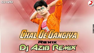 Chal Ge Gangiya Piano Version Remix √💟Tik Tok Famous💟 (Remix) Dj Azib Remix