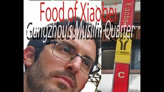 Xiaobei, the #muslimfood district of Guangzhou, China