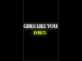 Girls like you - Kam Prada lyrics #edit