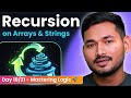 Recursion on Arrays & Strings in JavaScript | Day 18/21 of Problem Solving with JS🚀