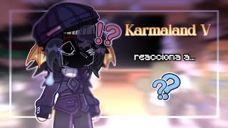 Karmaland react to this future... | S1NCHI | 🕰️