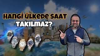 Hangi Ülkelerde Saat Takılmaz? İşte bizce riskli ülkeler