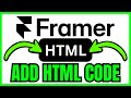How To ADD HTML CODE In Framer (QUICK & EASY) 2026