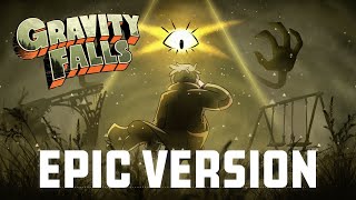 Gravity Falls Theme | EPIC CINEMATIC VERSION