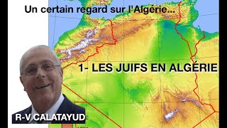 LES JUIFS EN AGÉRIE - par R.V CALATAYUD - 11/12/2024