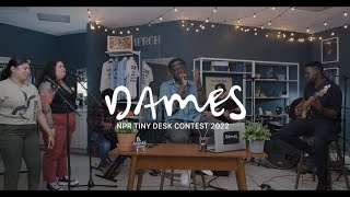 Dames - Past 18 [NPR Tiny Desk Contest 2022 Submission]