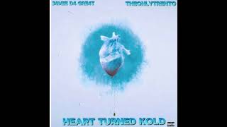 J4MIE D4 GRE4T-HEART TURNED KOLD FT THEONLYTRENTO (Official Audio)