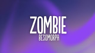 Besomorph \u0026 N3WPORT - Zombie (Lyrics) ft. Whoshafee