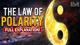The Law Of Polarity Explained In Full | Universal Law #10 Of The 12 Laws Of The Universe