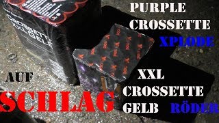 Purple Crossette Xplode \u0026 XXL Crossette Gelb Röder auf Schlag | Geile Kombi!