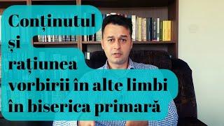 Conținutul și rațiunea vorbirii în alte limbi în biserica primară