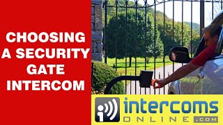 Choosing the Best Wireless Security Gate Intercom System - 888-298-9489