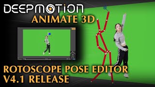 DeepMotion: Rotoscope Pose Editor | V4.1 Release