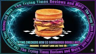 NEW Checkers Sourdough Double Melt Review!