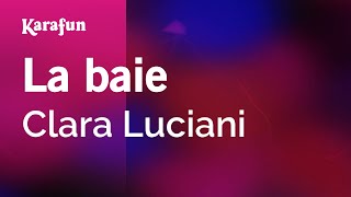 La baie - Clara Luciani | Karaoke Version | KaraFun