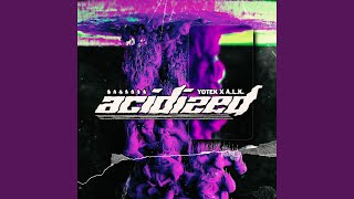 Acidized