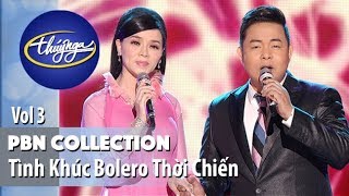 PBN Collection | Những Tình Khúc Bolero Thời Chinh Chiến (Vol 3)