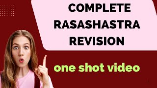 ONE SHOT RASASHASTRA ||RAPID REVISION RASASHASTRA