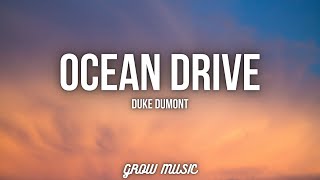 Duke Dumont-Ocean Drive(Lyrics)