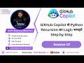GitHub Copilot से Python Recursion का Logic समझो Step by Step | github copilot tutorial  (Ep-07)
