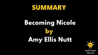 Summary of Becoming Nicole by Amy Ellis Nutt - Audio Study Library