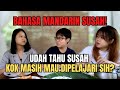 UDAH TAHU SUSAH KOK MASIH MAU BELAJAR BAHASA MANDARIN?