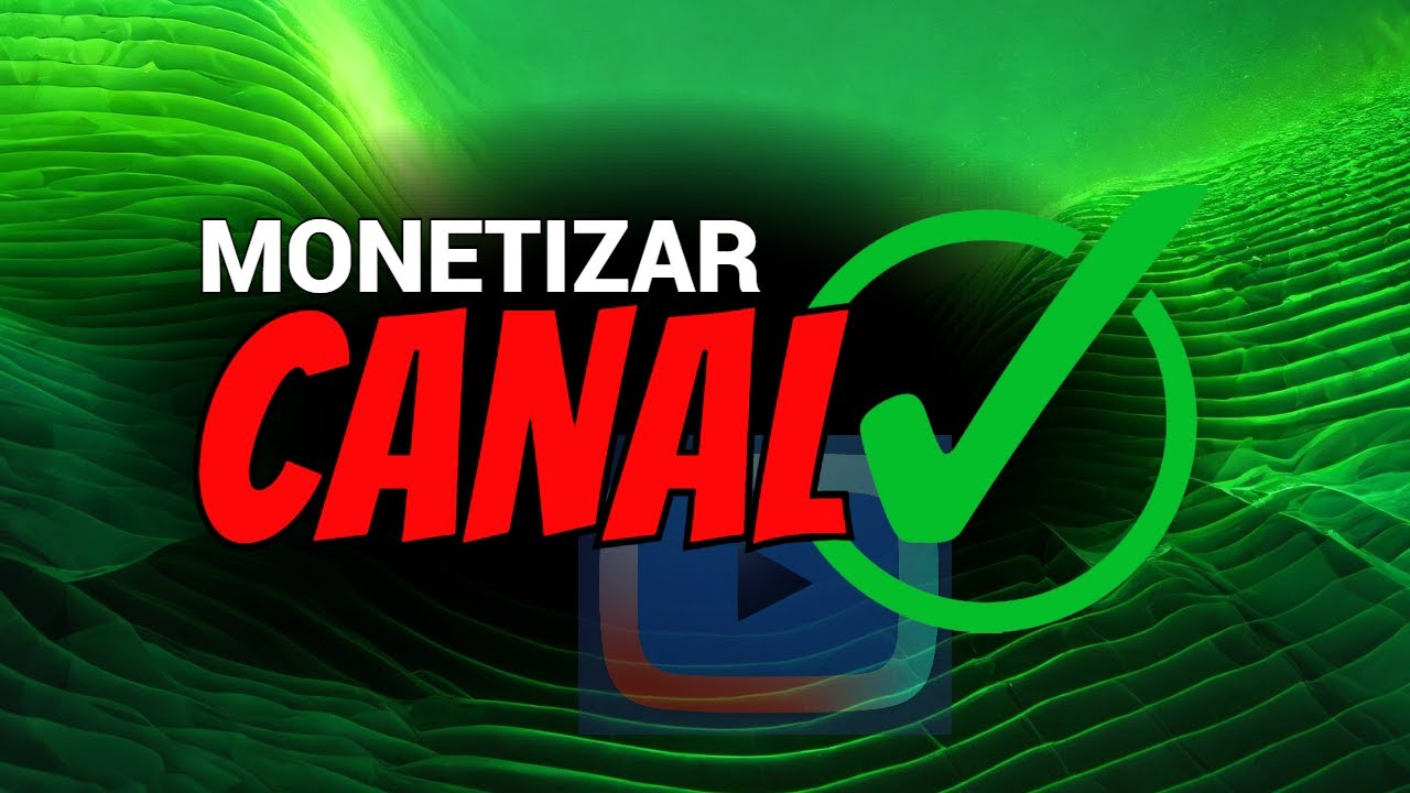 Monetizar Como Monetizar Meu Canal No Youtube Monetização Youtube