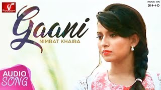 Gaani - Nimrat Khaira And Anantpal | Latest Punjabi Songs 2016 | Vvanjhali Records