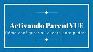 Activando ParentVUE