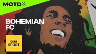 Bohemian FC: Community at its heart & Bob Marley on its shirts | MOTDx