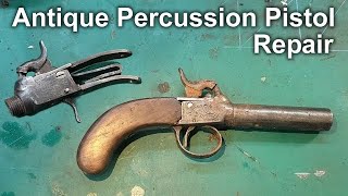 I Bought A Busted Antique Percussion Pistol - Can I Repair It?