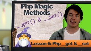 Php __get & __set Methods 🧙♂️(Lesson 6: Php Magic Methods)