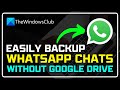 How to Backup & Restore WHATSAPP Chat Without Google Drive || Whatsapp Tricks!
