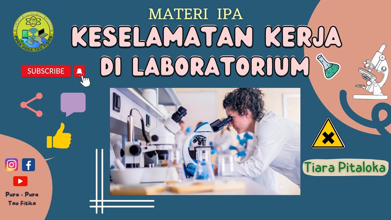 Keselamatan Kerja Di Laboratorium | Apa Saja Bahaya Dan Aturan Kerja Di ...