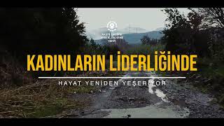 KEDV I Kadınların Liderliğinde Hayat Yeniden Yeşeriyor!