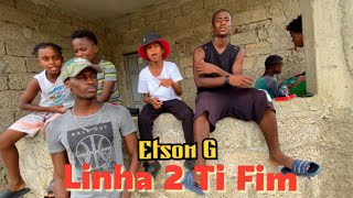 Etson G - Linha 2 Ti Fim ( Especial 10mil inscrito)