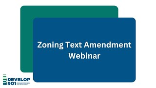Zoning Text Amendment Webinar (May 22, 2023)