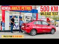 2022 Honda Amaze Petrol 500 km Mileage Test - Best Compact Sedan?