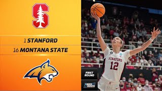 Stanford vs. Montana State - Women’s NCAA tournament first-round highlights