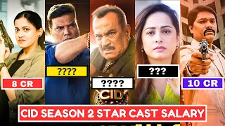 CID SEASON 2 STARS AND THEIR SALARIES REVEALED! | CID SEASON 2 TODAY'S EPISODE